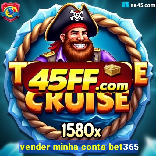 vender minha conta bet365